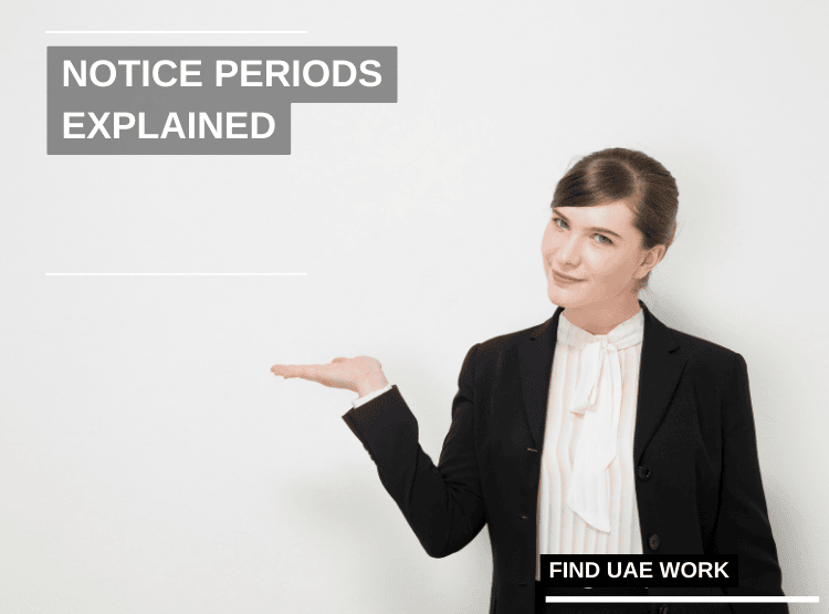 UAE Employment: Notice Periods Explained