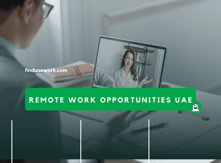 Remote Work Opportunities UAE: High-Paying & Flexible Jobs