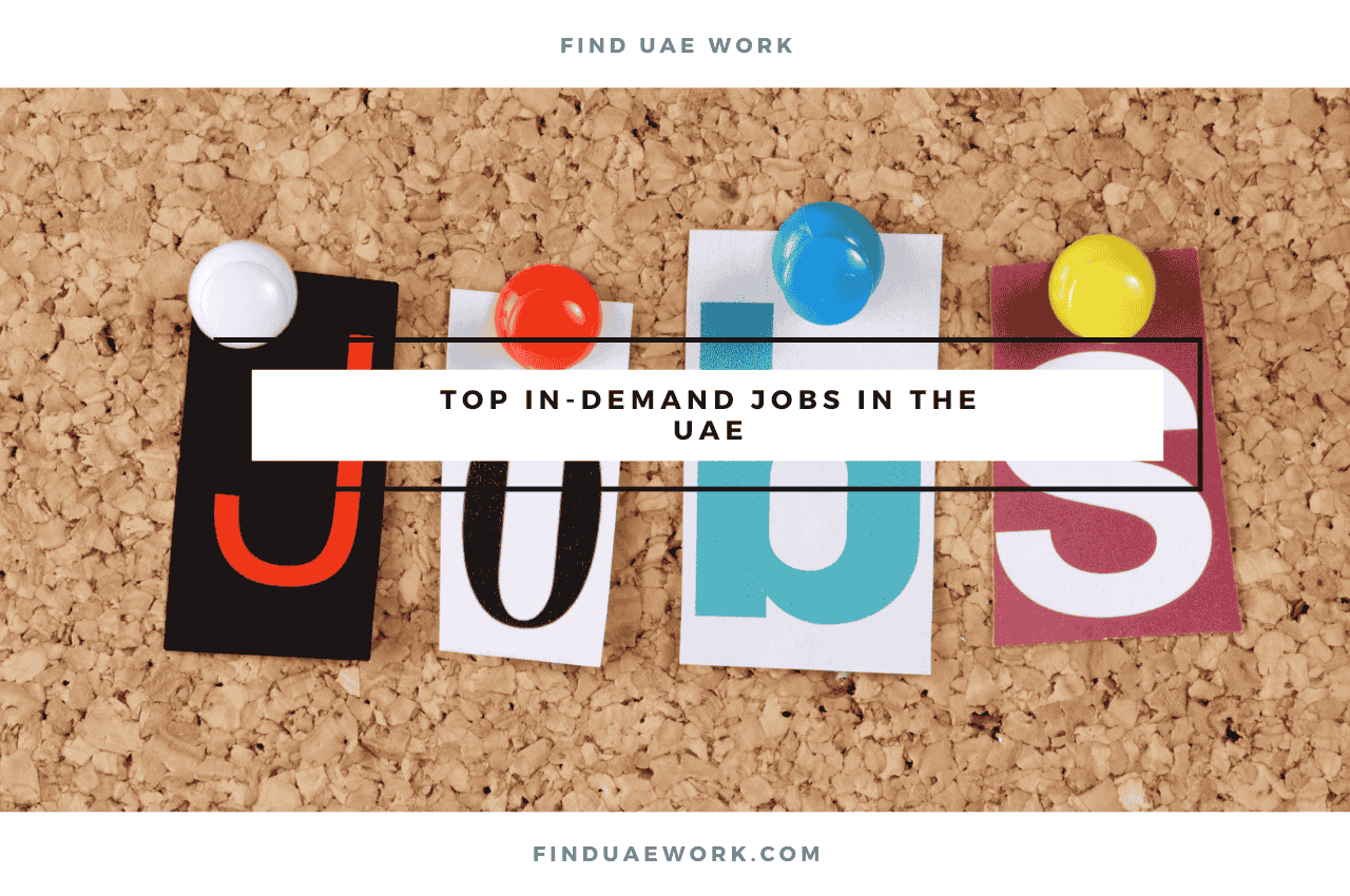 Top In-Demand Jobs in the UAE: 2025 Guide