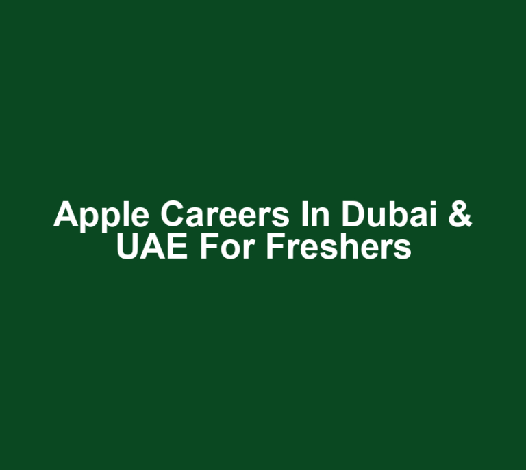 Apple Careers in Dubai & UAE for freshers