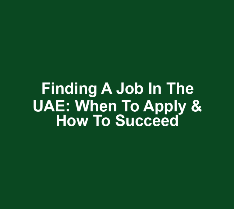 Finding a Job in the UAE: When to Apply & How to Succeed